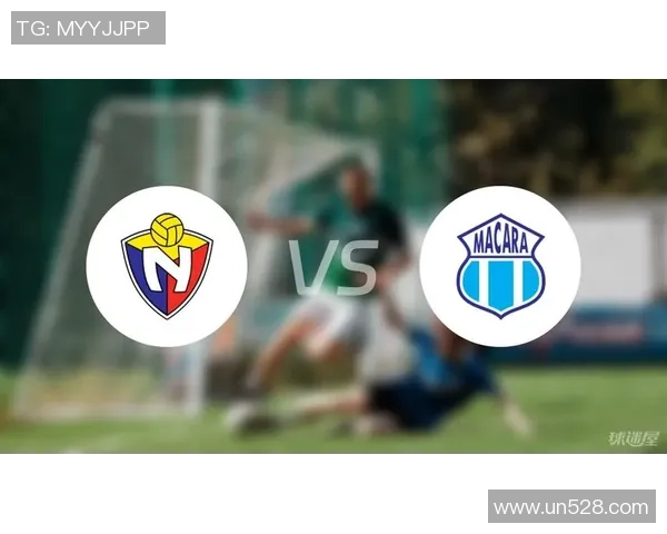 马卡拉与国家报队激战在即比分预测分析及赛前展望 马卡拉与国家报队激战在即比分预测分析及赛前展望